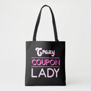 Crazy Coupon Lady Shopping Discount Hunter Tote Bag