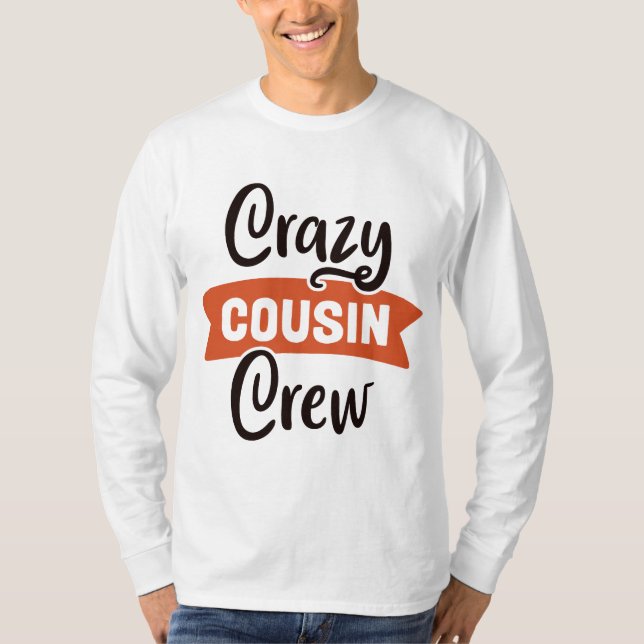 Crazy Cousin Crew T-Shirt (Front)