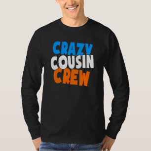Crazy Cousin Crew Vacation Pyjamas Cousin Squad Fo T-Shirt