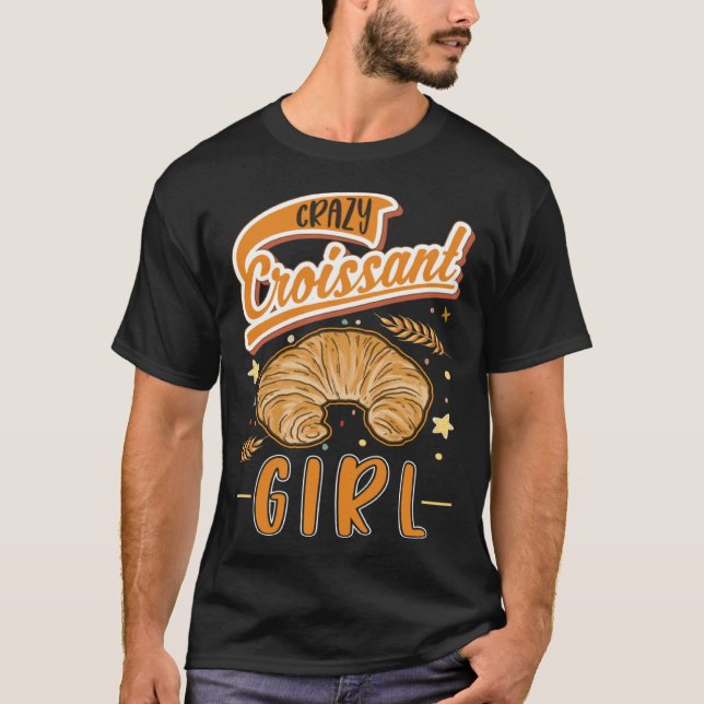 Crazy Croissant Girl T-Shirt (Front)