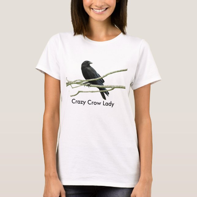Crazy Crow Lady T-shirt (Front)