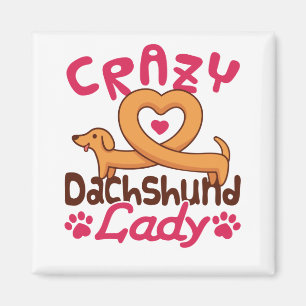 Crazy Dachshund Lady Doxie Mum Magnet