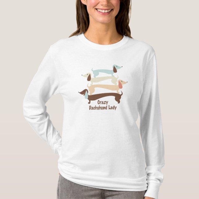 Crazy Dachshund Lady Long Sleeve Tee (Front)