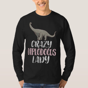 Crazy Diplodocus Lady  Dinosaur T-Shirt