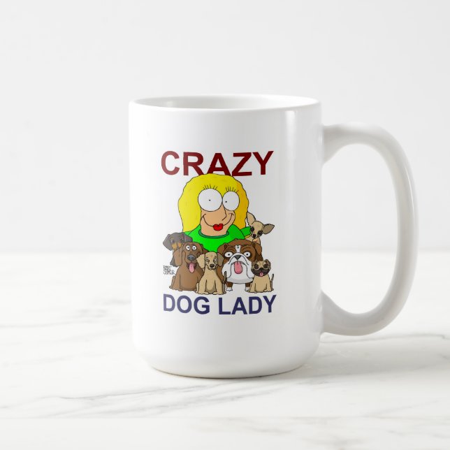 Crazy Dog Lady Coffee Mug (Right)