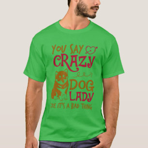 Crazy Dog Lady Dog Lover Hoody Pet Dog girl boy