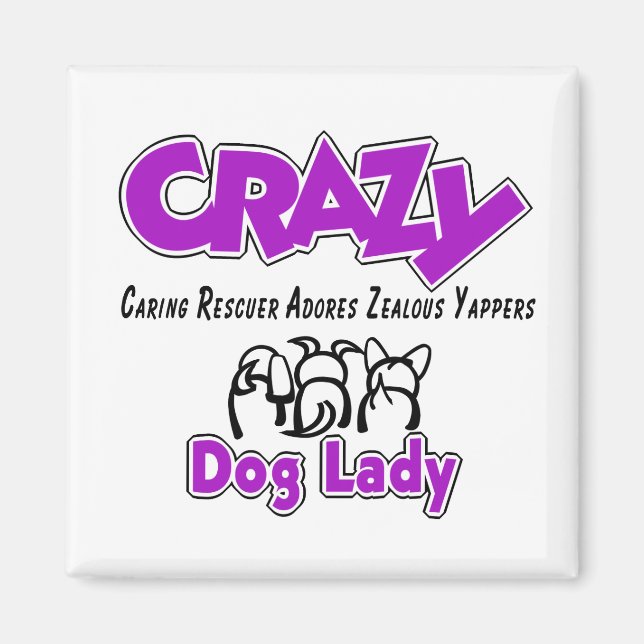 Crazy Dog Lady Magnet (Front)