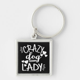 Crazy Dog Lady Puppy  Mum Puppies Rescue Adoption Key Ring