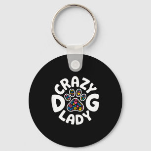 Crazy dog lady shirt funny women kids dog lover key ring