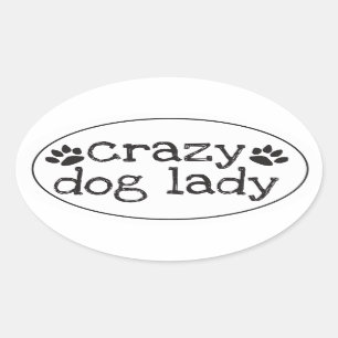 Crazy Dog Lady Sticker