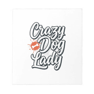 Crazy Dog Lady Vintage Pet Lover Typography Design Notepad