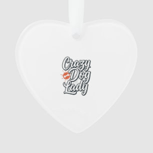 Crazy Dog Lady Vintage Pet Lover Typography Design Ornament