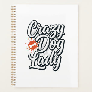 Crazy Dog Lady Vintage Pet Lover Typography Design Planner