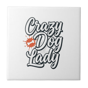 Crazy Dog Lady Vintage Pet Lover Typography Design Tile