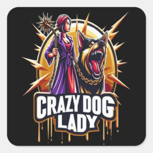 Crazy Dog Lady With Her Fierce Guard Dog Square Sticker