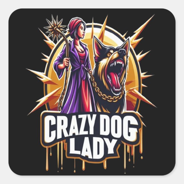 Crazy Dog Lady With Her Fierce Guard Dog Square Sticker (Front)