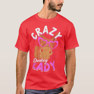 Crazy Donkey Lady Animal Donkey Mum Farmer Donkey T-Shirt