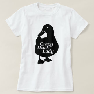 Crazy Duck Lady T-Shirt