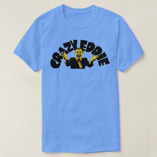 Crazy Eddie T-Shirt (Design Front)