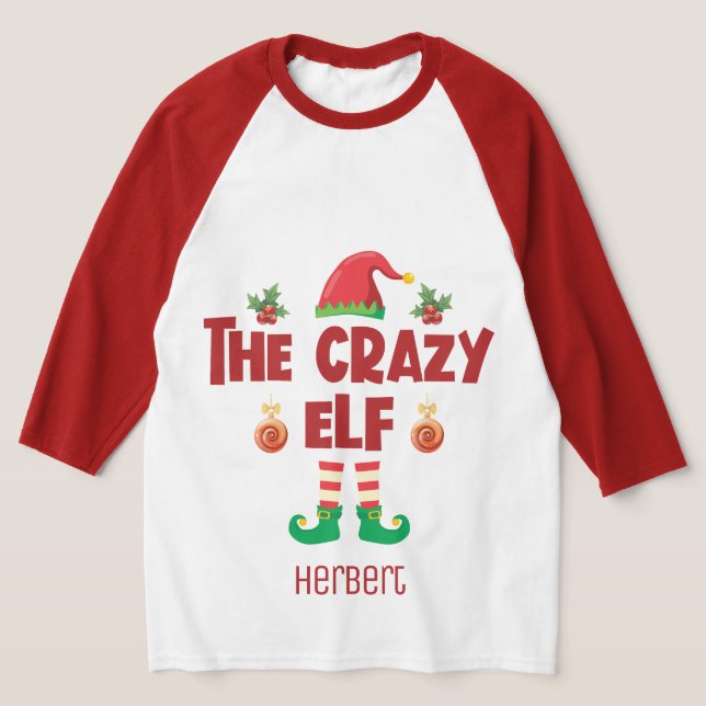 Crazy elf family matching christmas outfit name T-Shirt (Laydown)