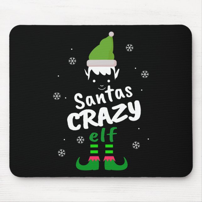 Crazy Elf Santas Elf Funny Christmas Elf Matching  Mouse Pad (Front)
