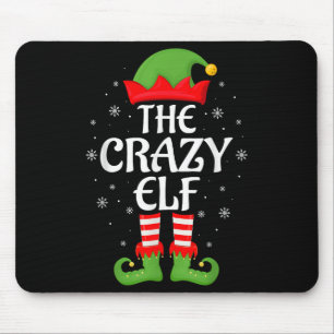 Crazy Elf Xmas Family Matching Elf Squad Christmas Mouse Pad