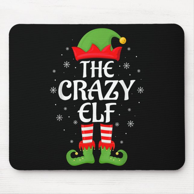 Crazy Elf Xmas Family Matching Elf Squad Christmas Mouse Pad (Front)