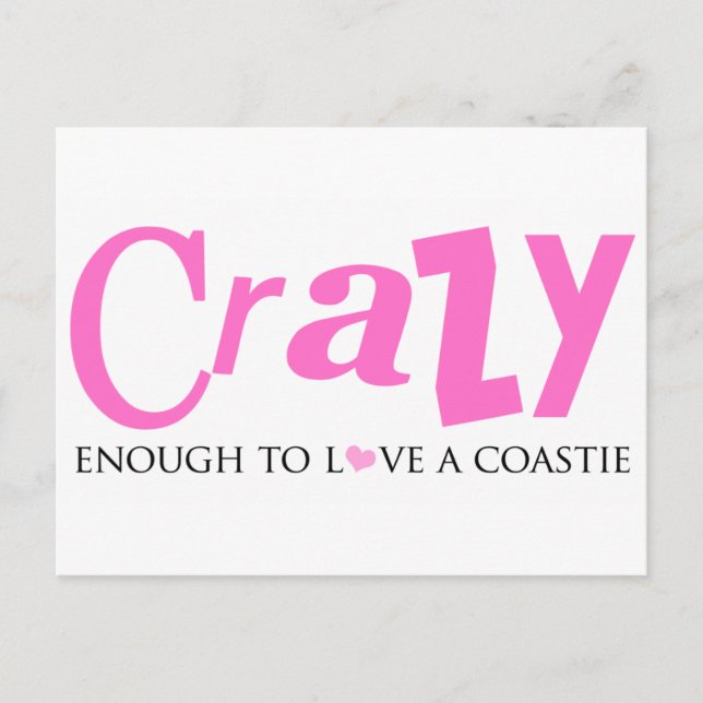 Crazy enough to love a Coastie Postcard (Front)