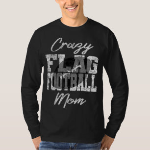Crazy Flag Football Mum T-Shirt