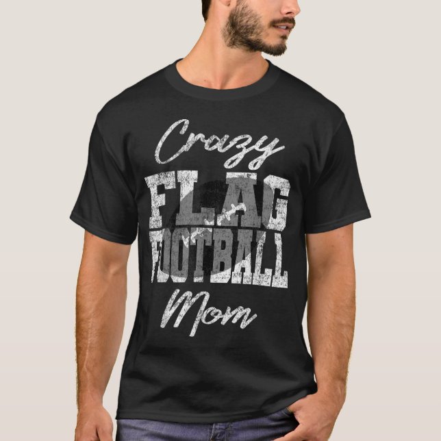 Crazy Flag Football Mum T-Shirt (Front)
