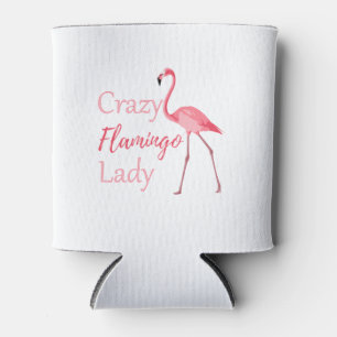 Crazy Flamingo Lady Funny Flamingo Can Cooler