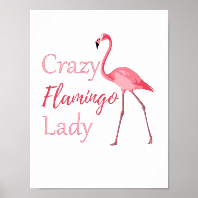 Crazy Flamingo Lady Funny Flamingo Poster (Front)