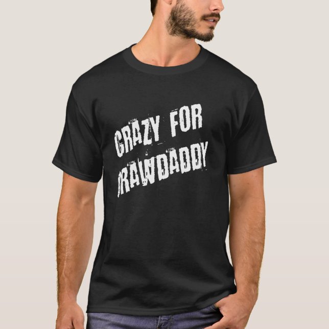 Crazy for Crawdaddy T-Shirt (Front)