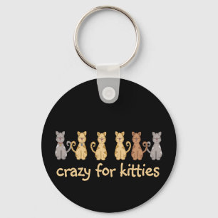 Crazy For Kitties Tshirts and Gifts Key Ring