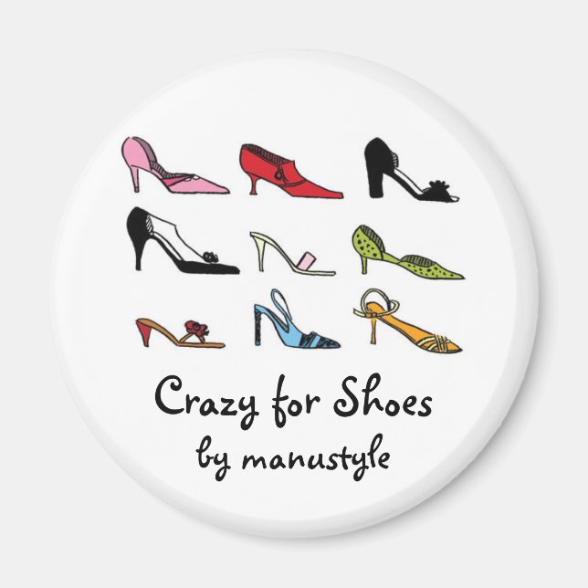 Crazy for Shoes Magnet type2 (Front)