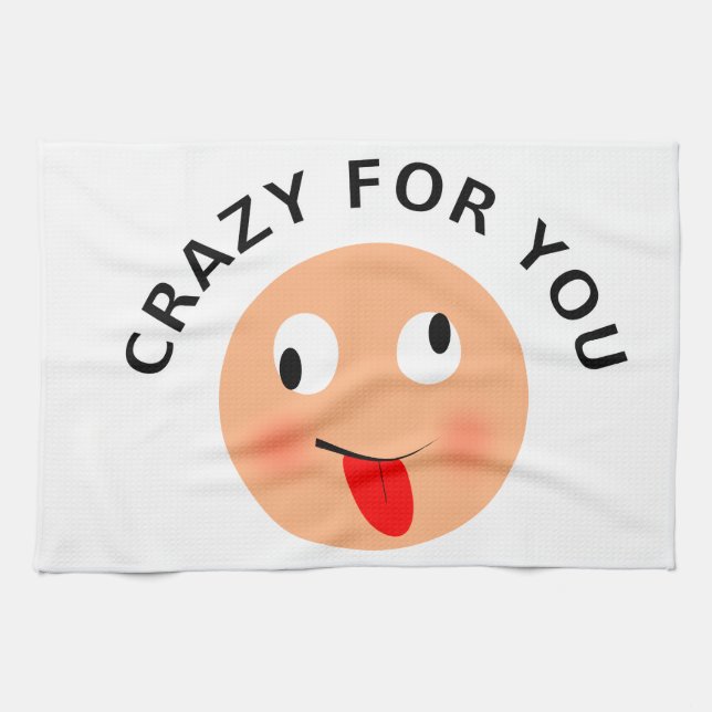 Crazy For You Tea Towel (Horizontal)