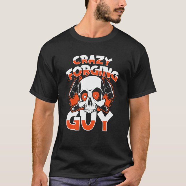 Crazy Forging Guy Anvil Hobby Legend Forging Black T-Shirt (Front)