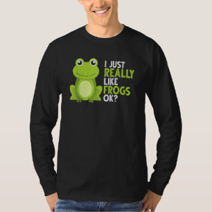 Crazy Frog I Just Really Like Frogs Ok T-Shirt