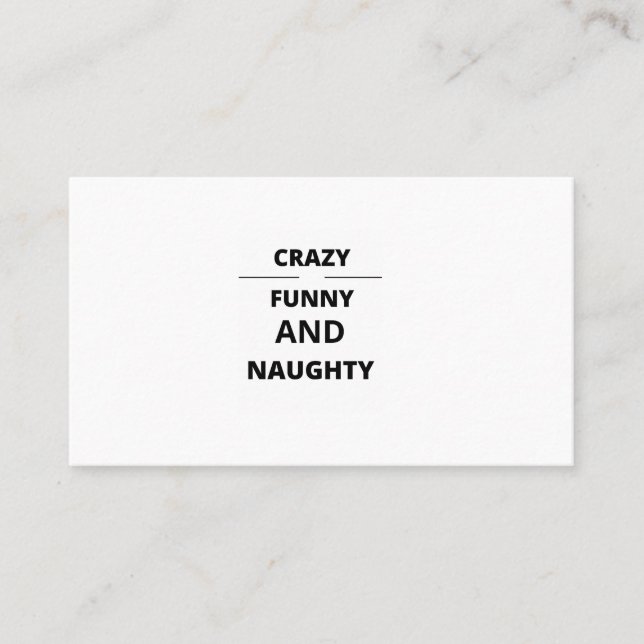 CRAZY FUNNY AND NAUGHTY BUSINESS CARD (Front)