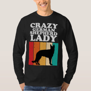 Crazy German Shepherd Lady  Dog  Girls Women T-Shirt