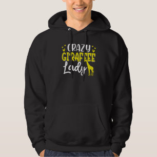 Crazy Giraffe Lady Funny Giraffe Lover Hoodie