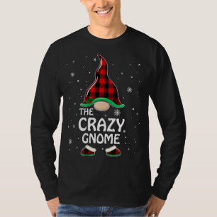 Crazy Gnome Buffalo Plaid Matching Family Christma T-Shirt