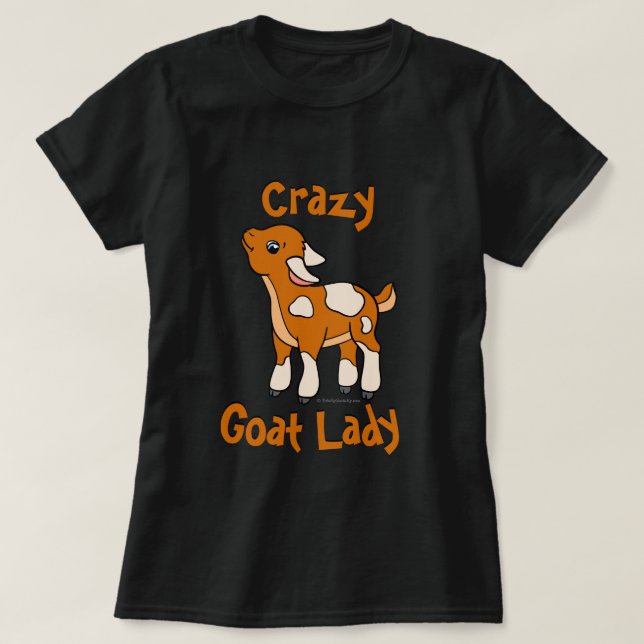 CRAZY GOAT LADY | by TotallyGoatally™ T-Shirt (Design Front)