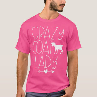 Crazy Goat Lady Funny Goat Saying T-Shirt