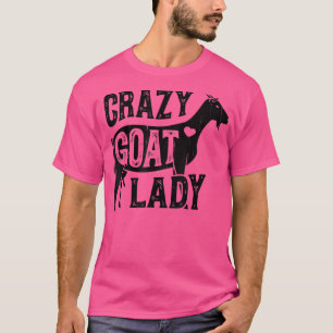 Crazy Goat Lady Girls Women Farmer Farm Animal Lov T-Shirt