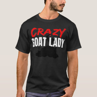 Crazy Goat Lady Goat Lover Animal Funny Gift  T-Shirt