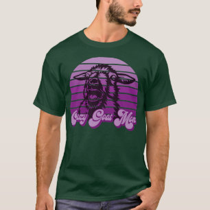 CRAZY GOAT MOM FUN FOR GOAT OWNERS & FARMERS T-Shirt