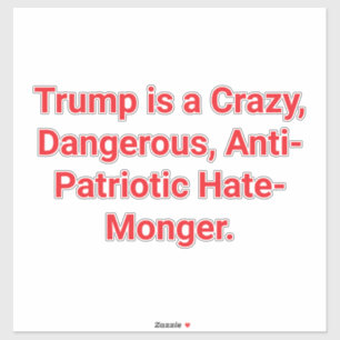 Crazy Hateful Traitor Trump Hankamer Artjunkhaus