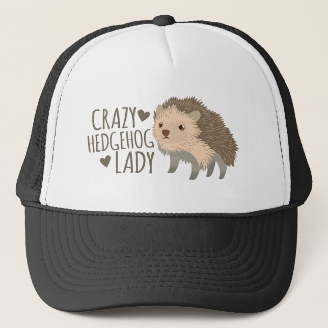 crazy hedgehog lady trucker hat (Front)