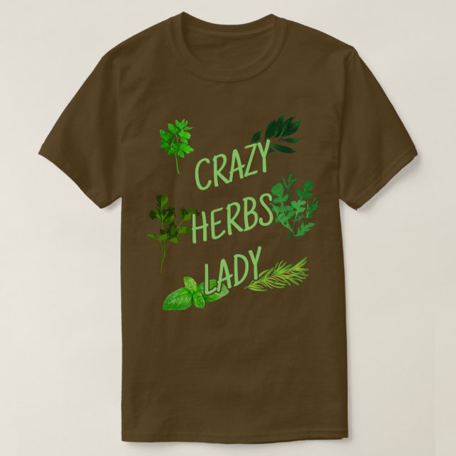 Crazy Herbs Lady 1 T-Shirt (Design Front)